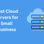Best Cloud Servers for Small Business